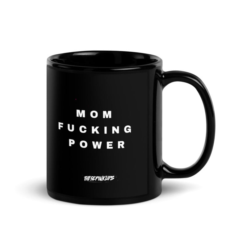 Copy of Mom Fucking Power Mug (Black)