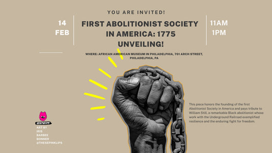 First Abolitionist Society  in America: 1775 UNVEILING!