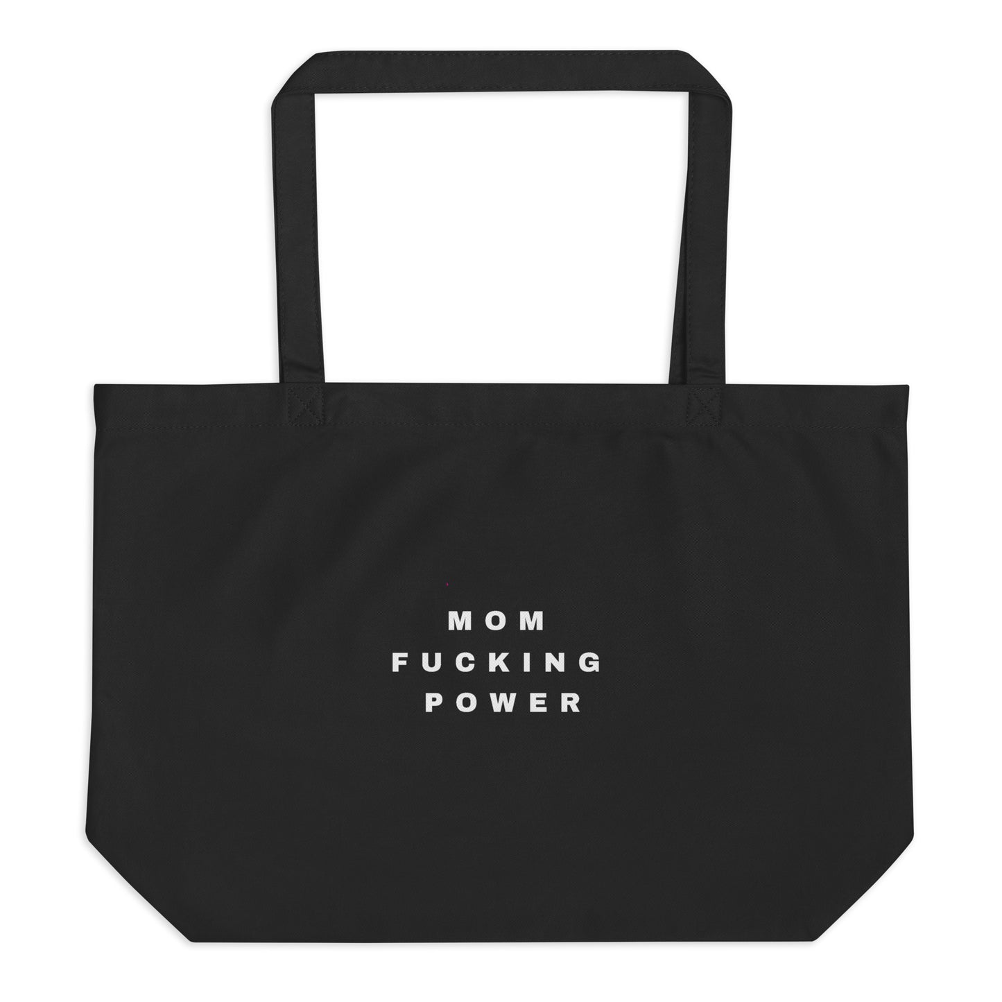 Mom Fucking Power Large organic tote bag